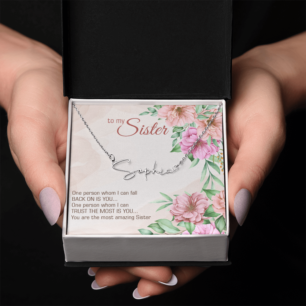 Signature Name Necklace - For My Sister