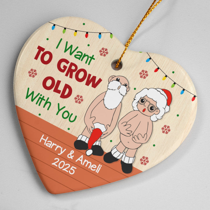 I Want To Grow Old With You - Personalized Ceramic Heart Ornament - Whimsical Shoppe