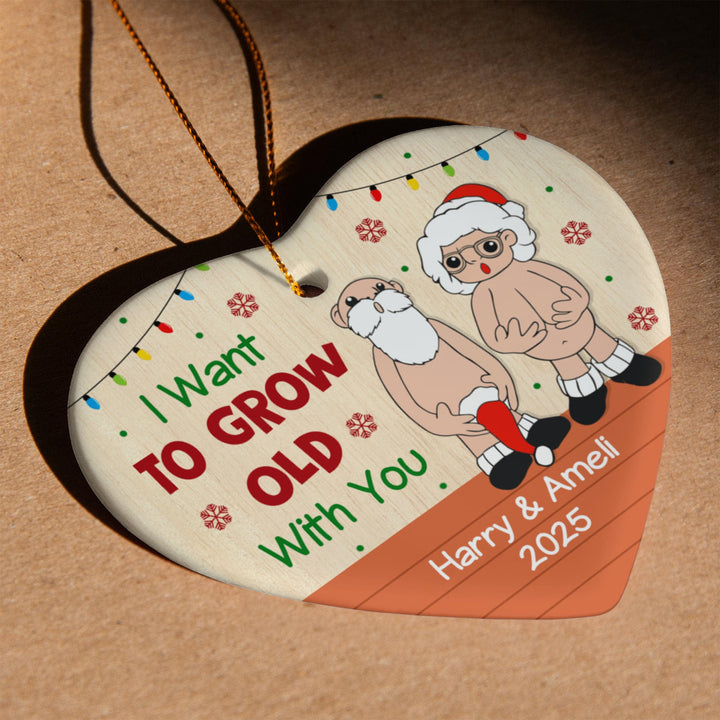 I Want To Grow Old With You - Personalized Ceramic Heart Ornament - Whimsical Shoppe