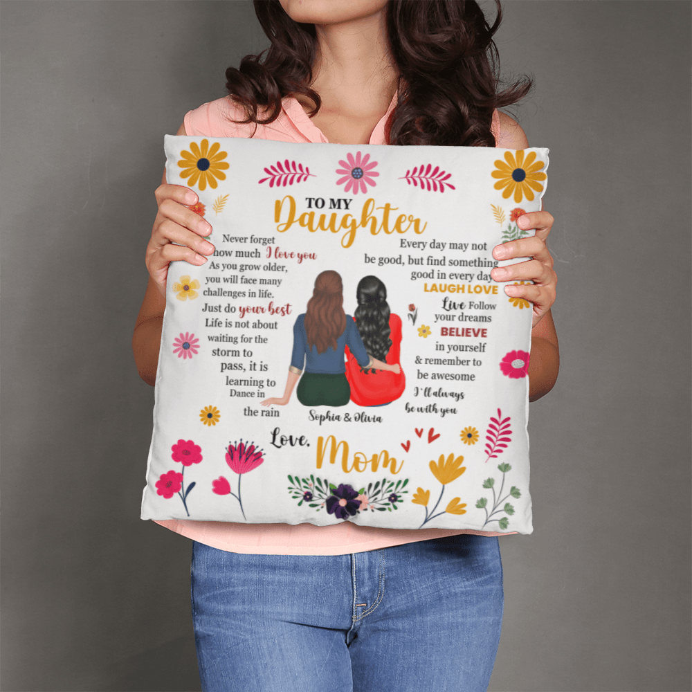 "To My Daughter" Motivational Pillow Cover - Mother - Daughter Gift - Whimsical Shoppe