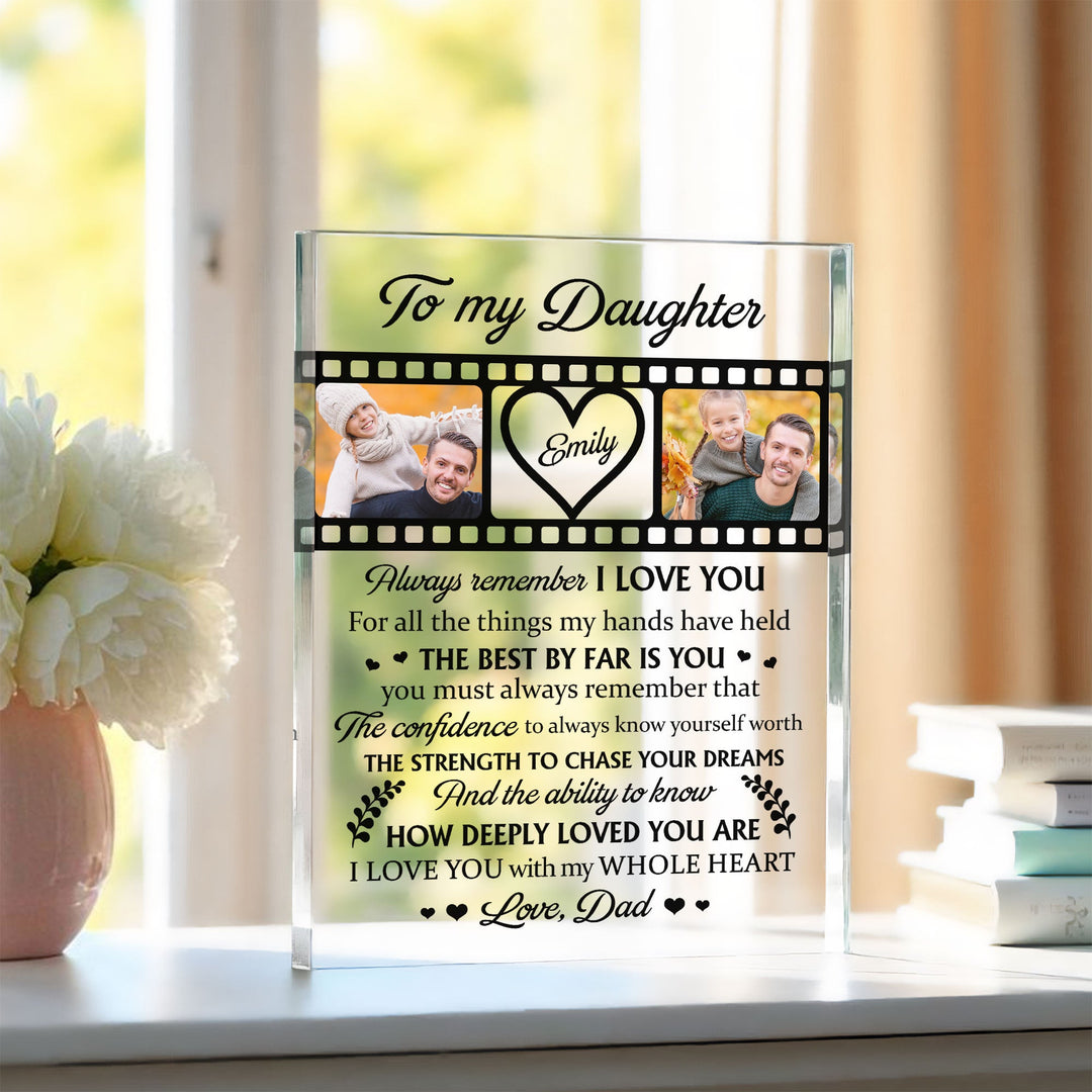 To My Daughter Personalized Photo Acrylic Plaque – I Love You Gift From Dad, Custom Name & Picture Keepsake - Whimsical Shoppe